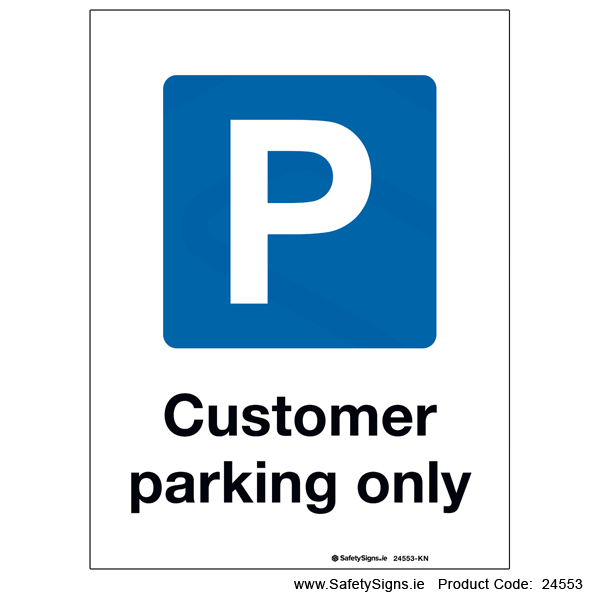 Customer Parking Only - 24553