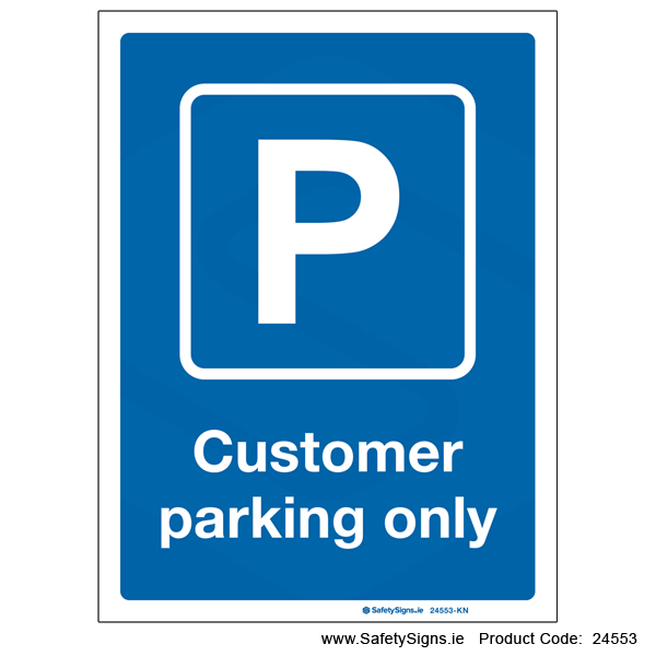 Customer Parking Only - 24553