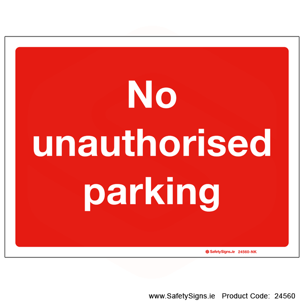 No Unauthorised Parking - 24560