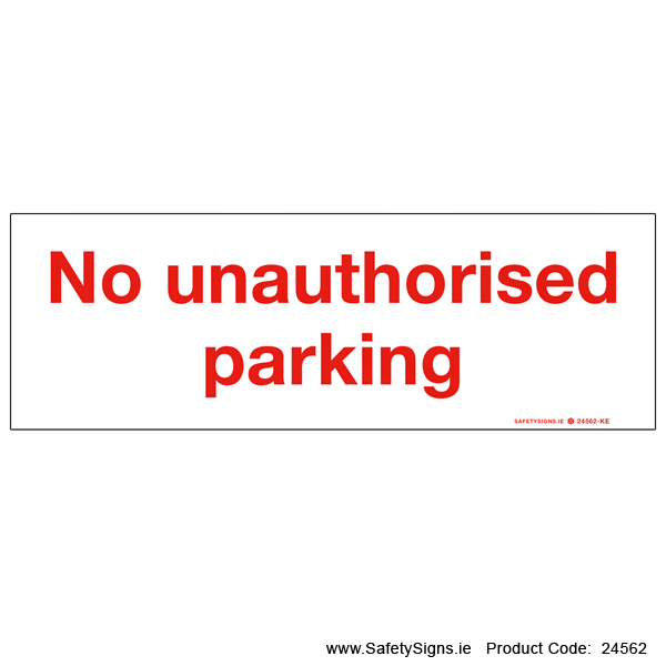 No Unauthorised Parking - 24562