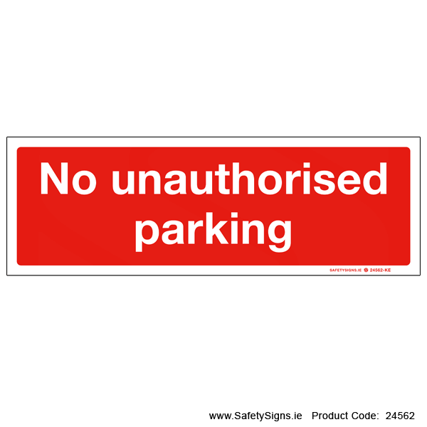 No Unauthorised Parking - 24562
