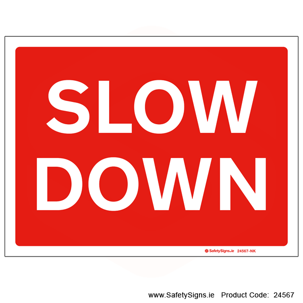 Slow Down - 24567