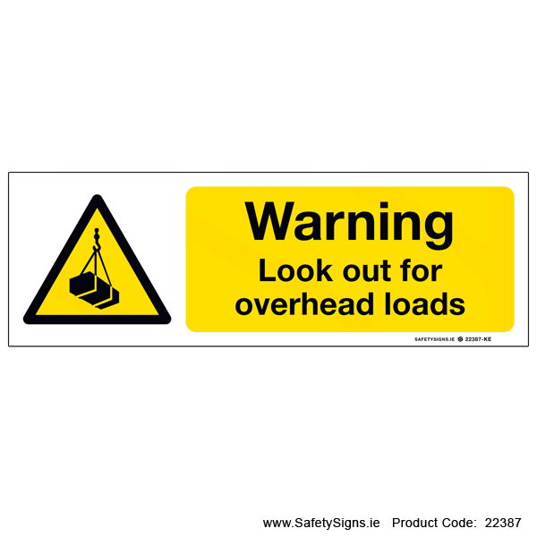 Look out for Overhead Loads - 22387