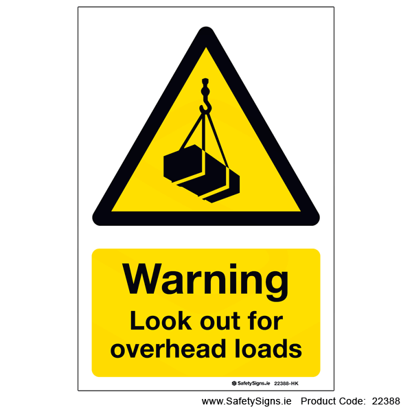 Look out for Overhead Loads - 22388