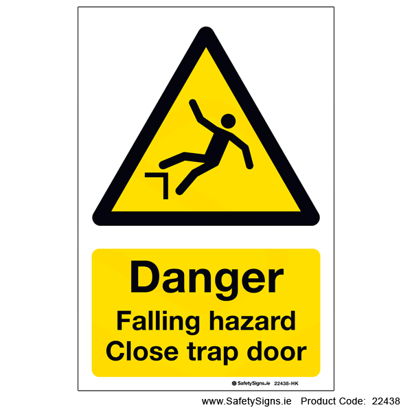 Falling Hazard Close Trap Door - 22438