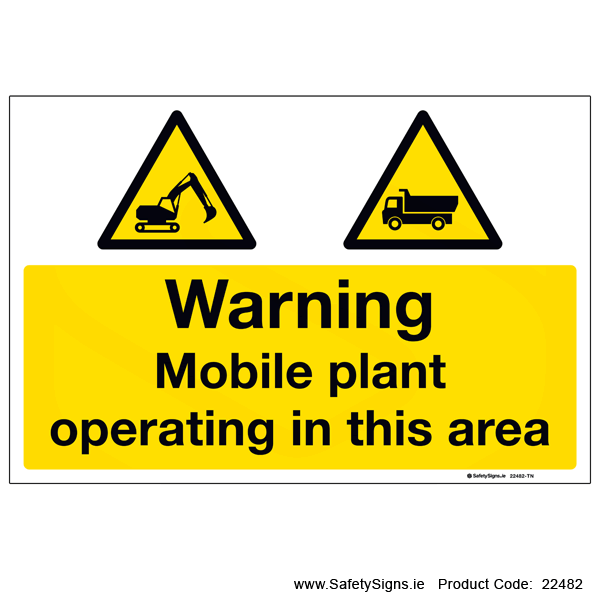 Mobile Plant Operating in this Area - 22482