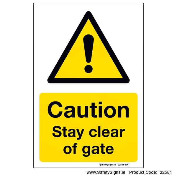 Stay Clear of Gate - 22581