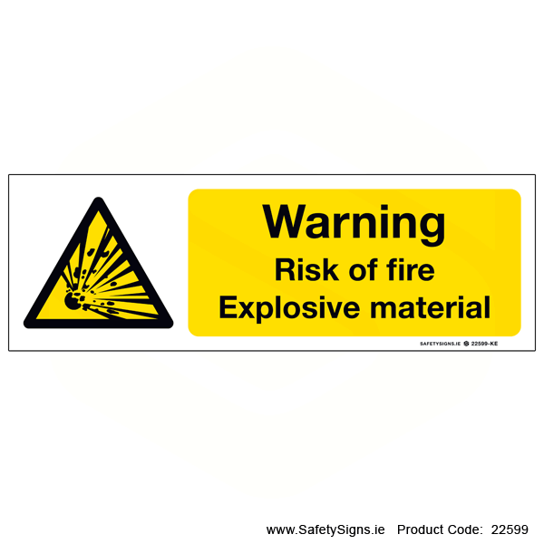 Risk of Fire Explosive Material - 22599